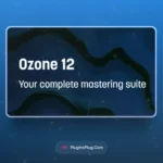iZotope Ozone 12 Advanced